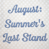 August Summer's Last Stand